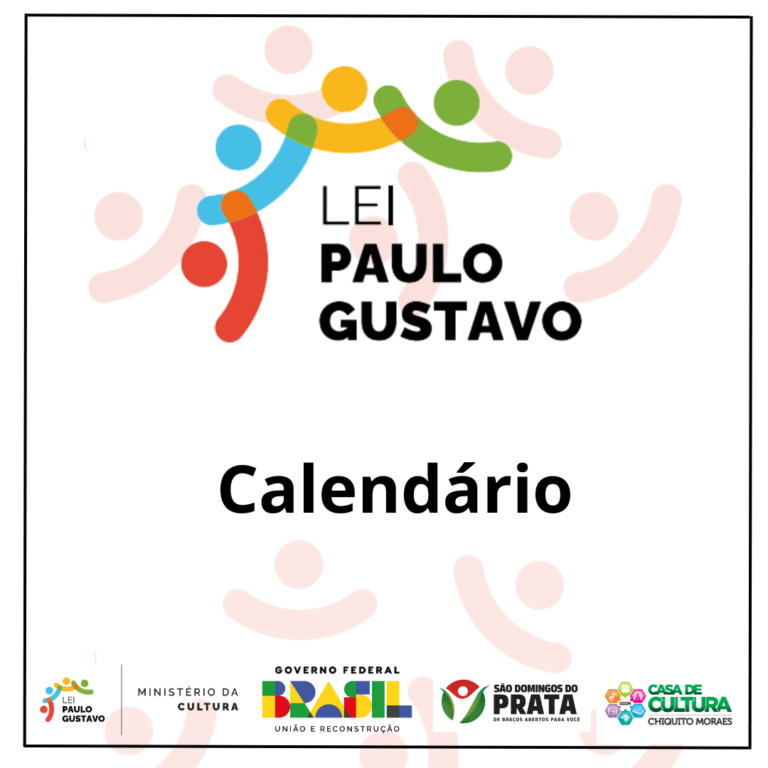 Confira o Calendário da Lei Paulo Gustavo