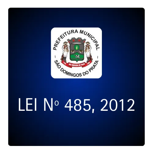 LEI Nº 485, DE 20 DE NOVEMBRO DE 2012.